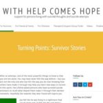WITH HELP COMES HOPE -  Turning Points: Survivor Stories